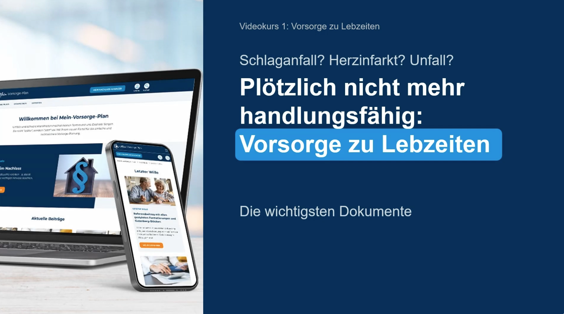 Laptop und Smartphone mit Vorsorge-Webseite, Text "Plötzlich nicht mehr handlungsfähig: Vorsorge zu Lebzeiten".