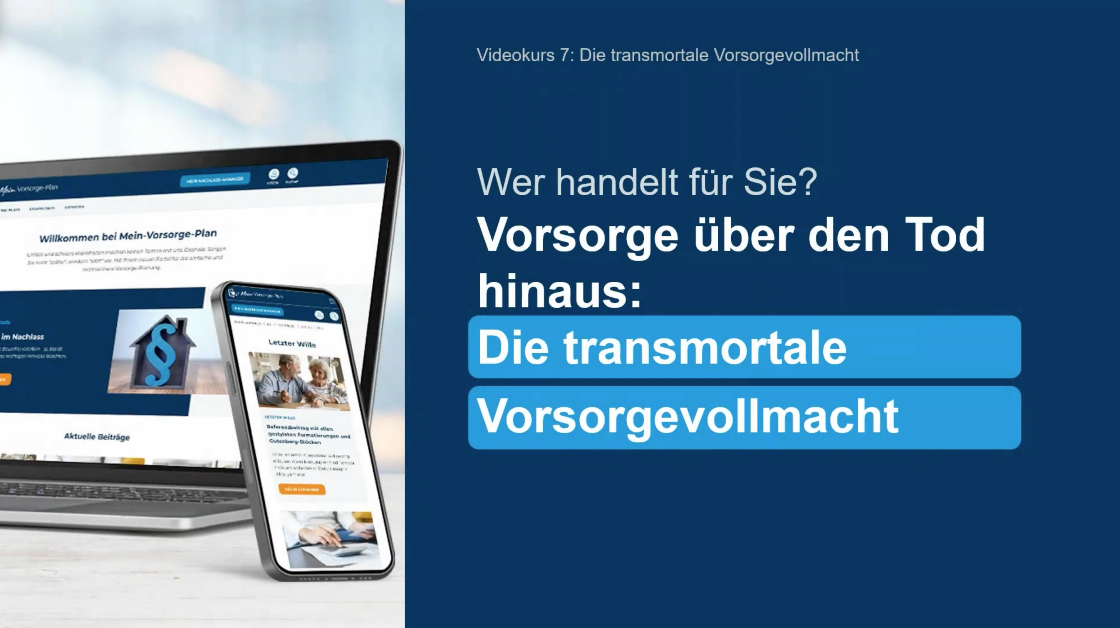 Laptop und Smartphone mit Webseite zum Vorsorgeplan. Text: Vorsorge über den Tod hinaus.