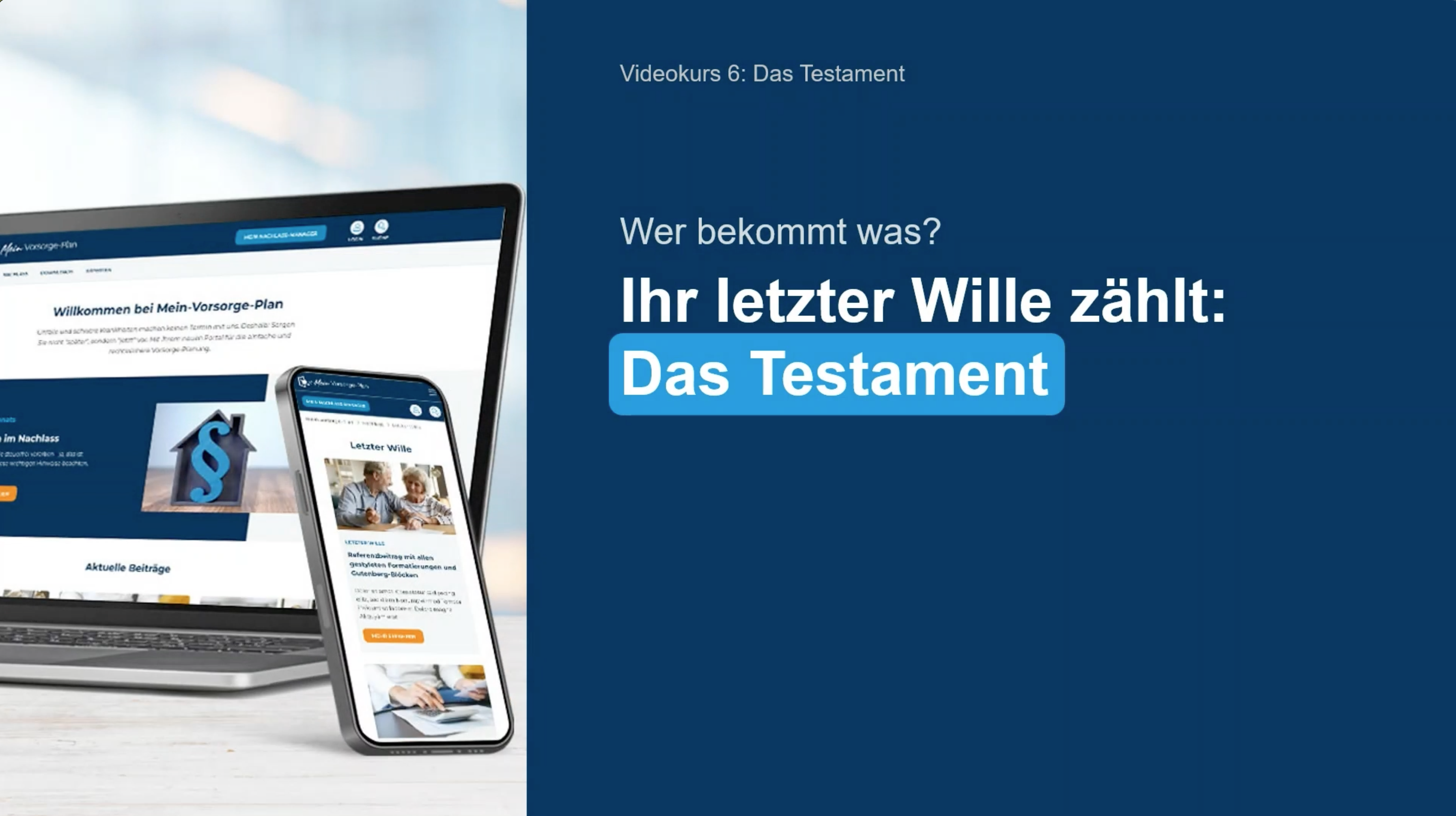 Laptop und Smartphone zeigen die Website "Mein Vorsorge-Plan". Text sagt: "Ihr letzter Wille zählt: Das Testament".