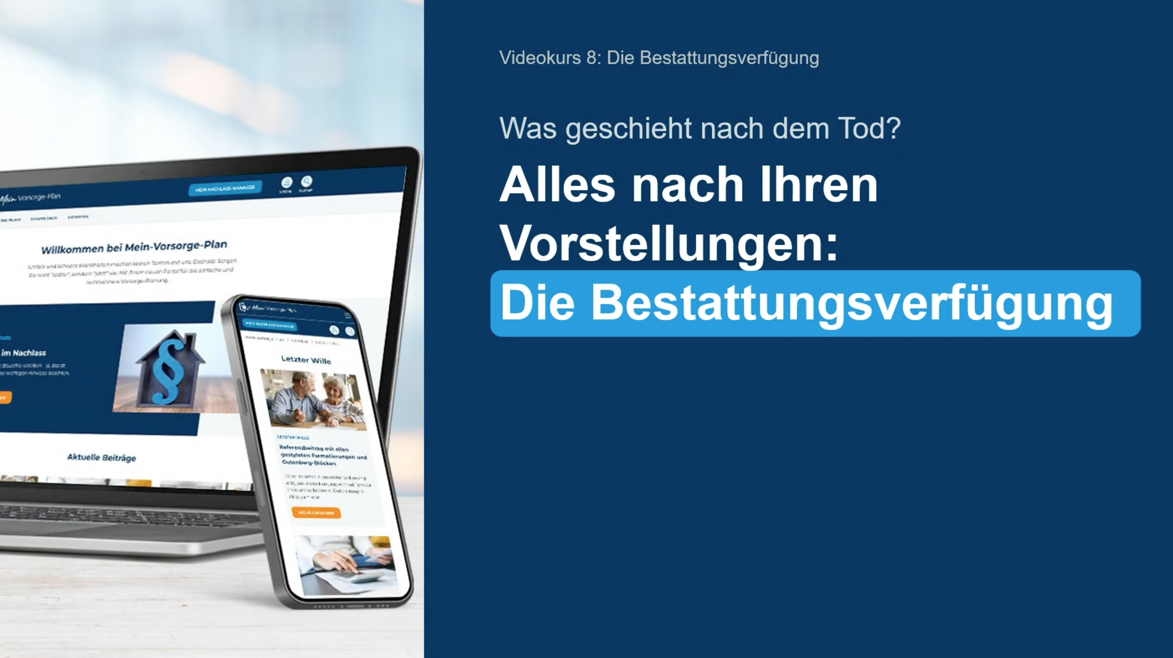 Laptop und Smartphone mit Webseite zur Bestattung. Text: "Was geschieht nach dem Tod? Die Bestattungsverfügung."